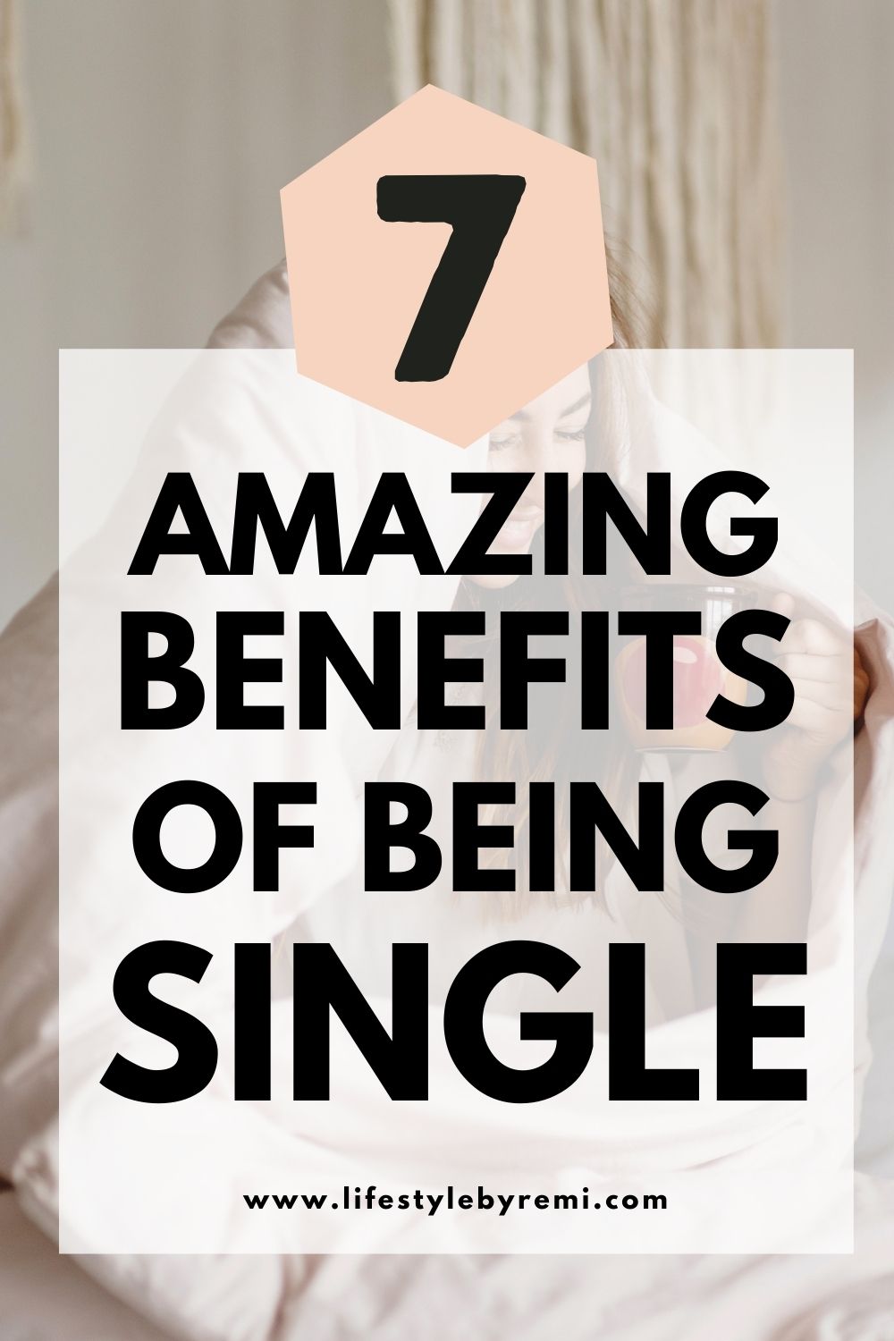 7 Amazing Benefits Of Being Single - Lifestyle By Remi