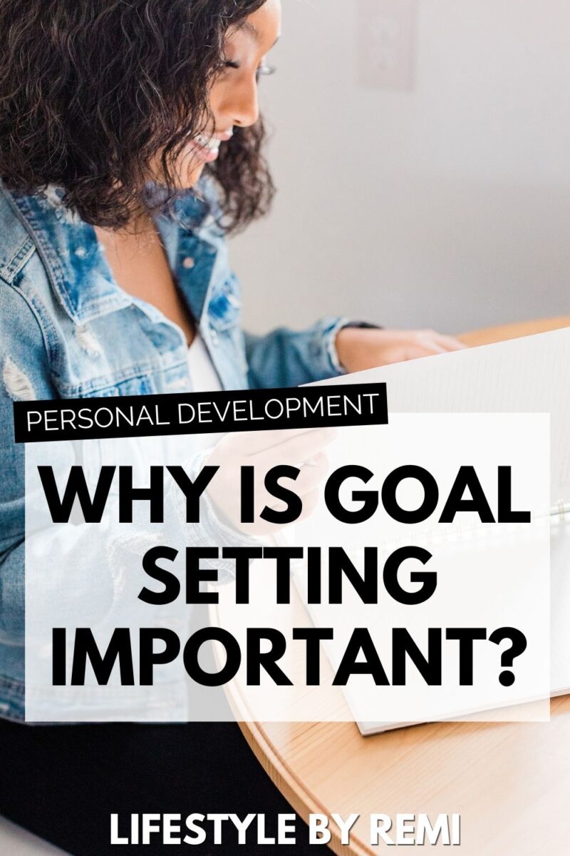 why-is-goal-setting-important-lifestyle-by-remi