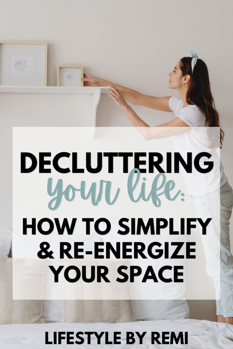 Decluttering Your Life How to Simplify & ReEnergize Your Space